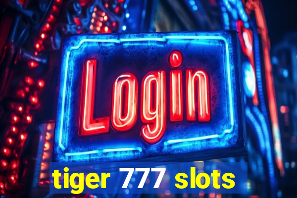 tiger 777 slots